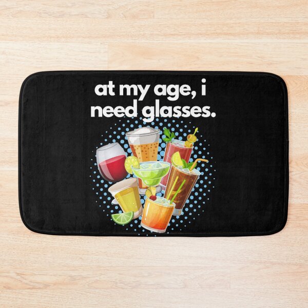Item preview, At my age, I need glasses! designed and sold by Keffy.