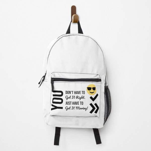 Item preview, You Don't Have To Get It Right. You Just Have To Get It Moving! designed and sold by PlacidHinds.