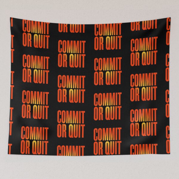 Item preview, Commit or quit. v.4 designed and sold by x1brett.