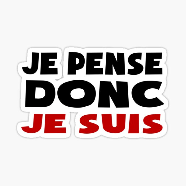 Sticker Descartes Philosophie Je Pense Donc Je Suis Par Huggymauve Redbubble