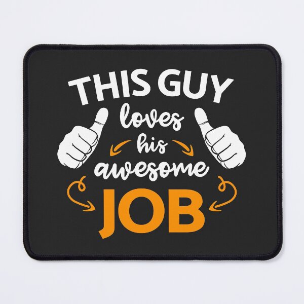 Item preview, Essential Employee, This Guy Loves His Awesome Job designed and sold by KlaraMacinka.
