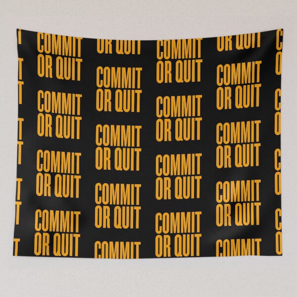 Item preview, Commit or quit. v.7 designed and sold by x1brett.