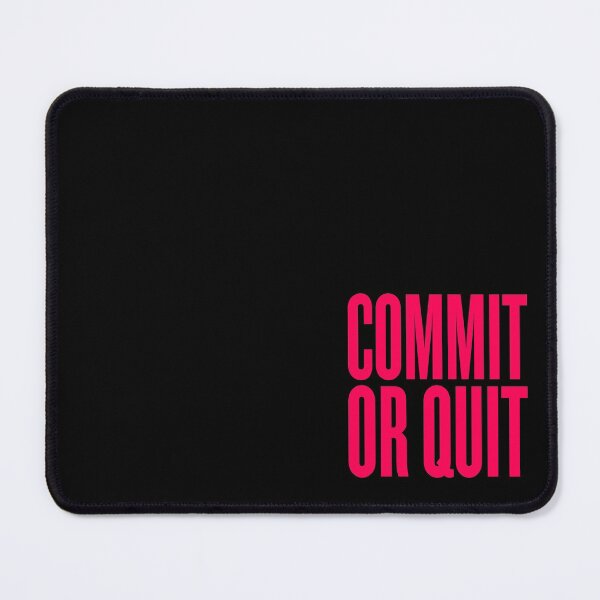 Item preview, Commit or quit. v.8 designed and sold by x1brett.