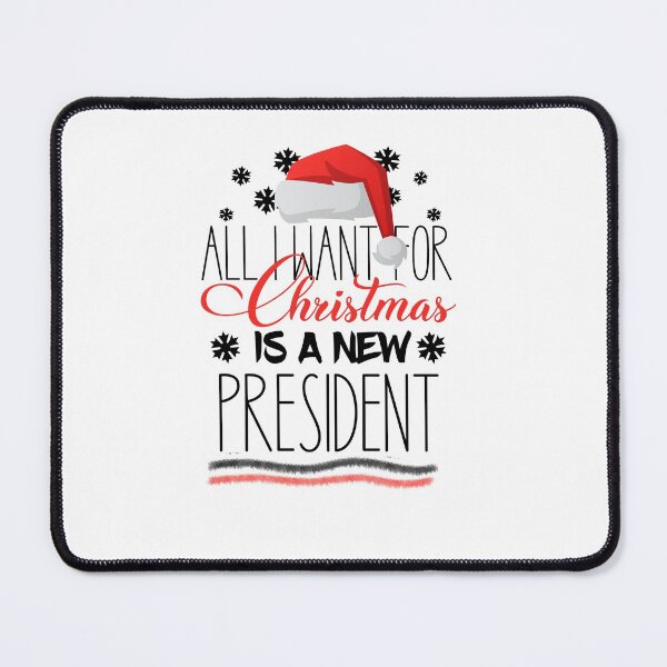 Item preview, all i want for christmas is a new president designed and sold by SIMPLINZ.