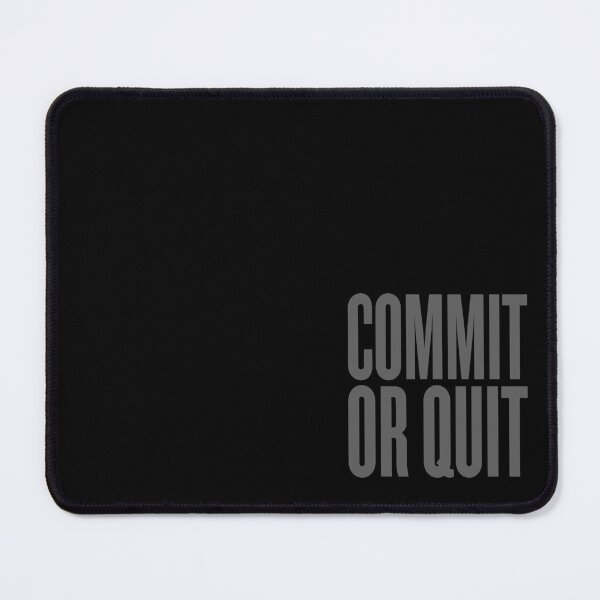 Item preview, Commit or quit. v.9 designed and sold by x1brett.