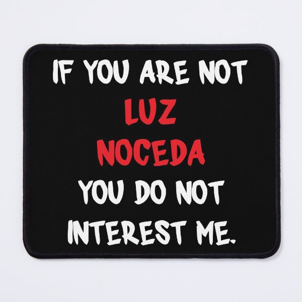 If you are not - Luz Noceda Mouse Pad