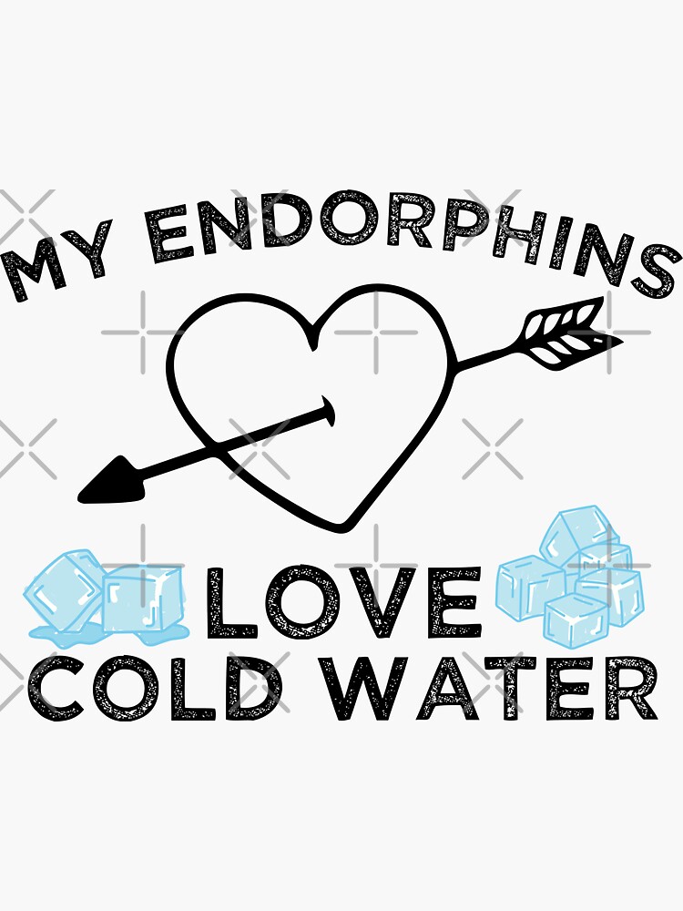 "My Endorphins Love Cold water Ice Bath Funny Sayings Gift" Sticker for