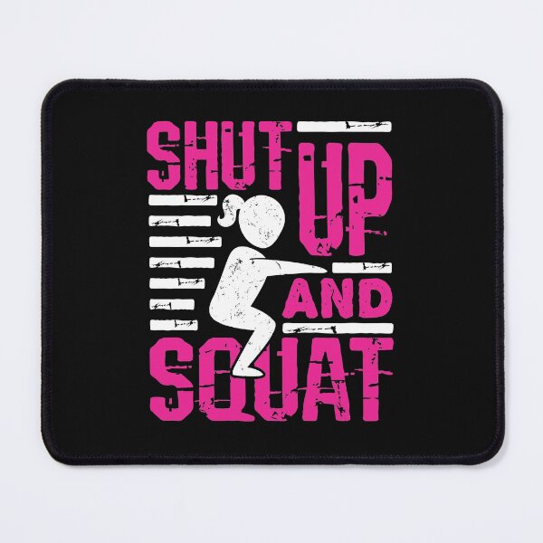 Item preview, Shut Up And Squat designed and sold by jaygo.