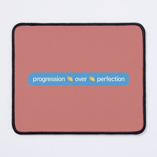 Item preview, Progression over perfection designed and sold by thedustyshelves.