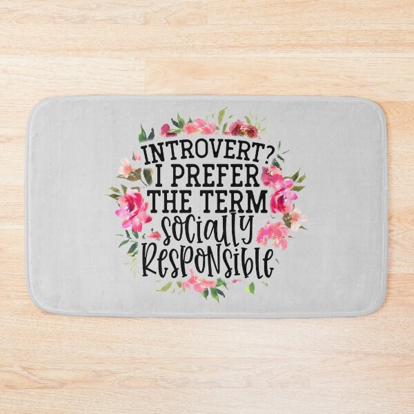 Item preview, “Introvert? I Prefer The Term Socially Responsible” designed and sold by FarmersCottage.