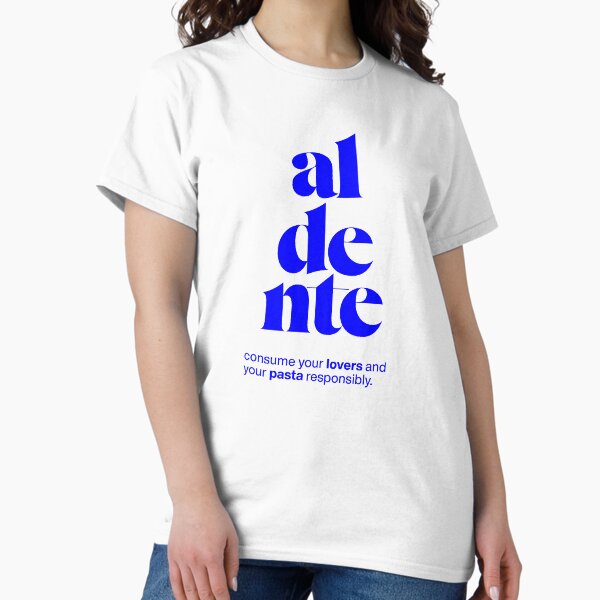 Item preview, aldente statement print: consume your lovers and your pasta responsibly. designed and sold by TrueType.