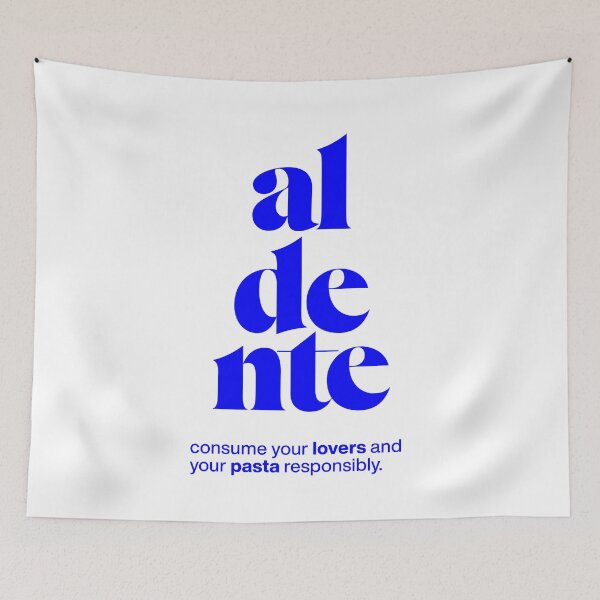 Item preview, aldente statement print: consume your lovers and your pasta responsibly. designed and sold by TrueType.