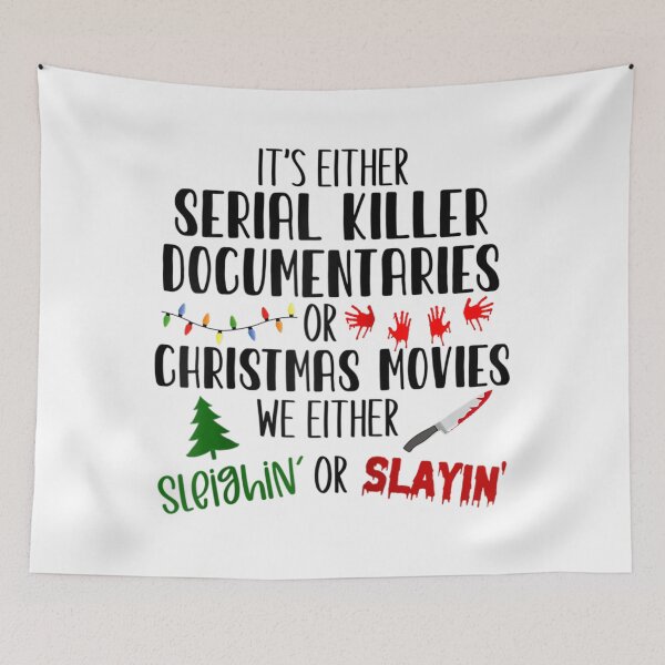 Item preview, Its either serial killer documentaries or Christmas movies designed and sold by KimberDeer.