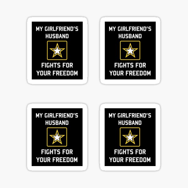 "my girlfriend's husband fights for your freedom pack" Sticker for Sale