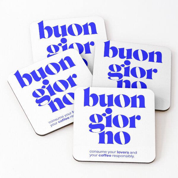 Item preview, buon giorno statement print: consume your lovers and your coffee responsibly. designed and sold by TrueType.