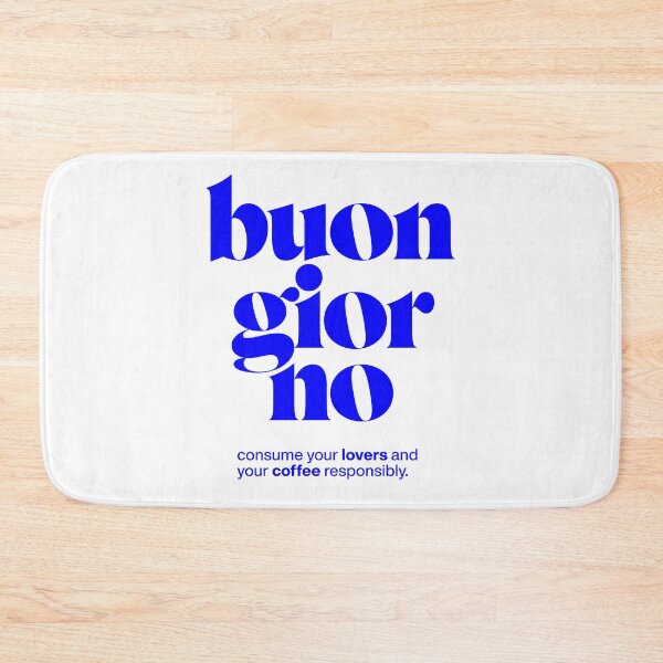 Item preview, buon giorno statement print: consume your lovers and your coffee responsibly. designed and sold by TrueType.
