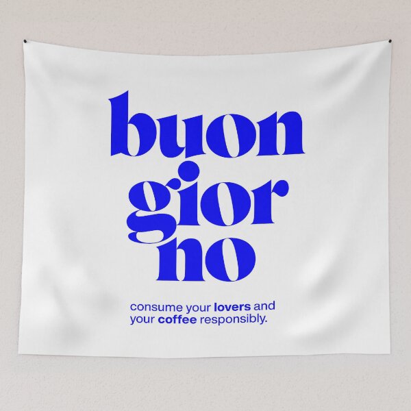 Item preview, buon giorno statement print: consume your lovers and your coffee responsibly. designed and sold by TrueType.