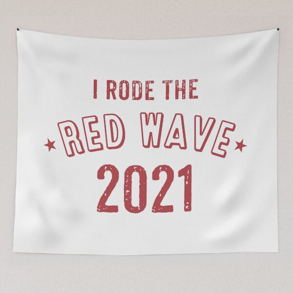 Item preview, I Rode the Red Wave 2021 designed and sold by mjdgop97.
