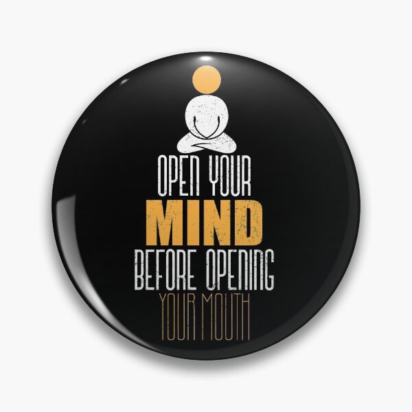 Item preview, Open your mind before opening mouth T shirt design designed and sold by T-Clouds.