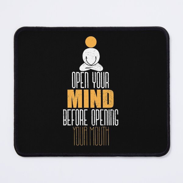 Item preview, Open your mind before opening mouth T shirt design designed and sold by T-Clouds.