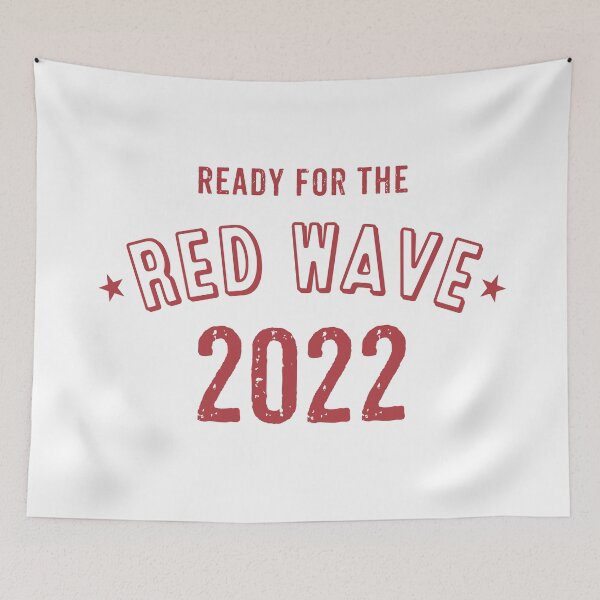 Item preview, Ready for the Red Wave 2022 designed and sold by mjdgop97.