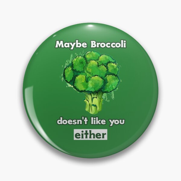 Item preview, Maybe Broccoli Doesn´t Like You Either. Funny Healthy Veggies designed and sold by Rebel-Design.
