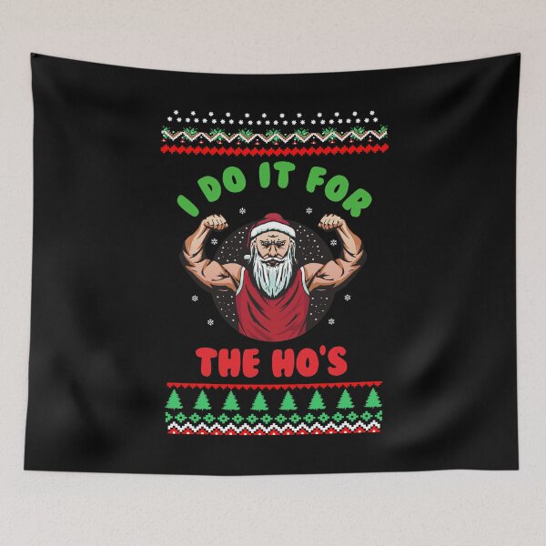 Item preview, I Do it for the Ho's - santa claus with Muscles designed and sold by Ibu83.