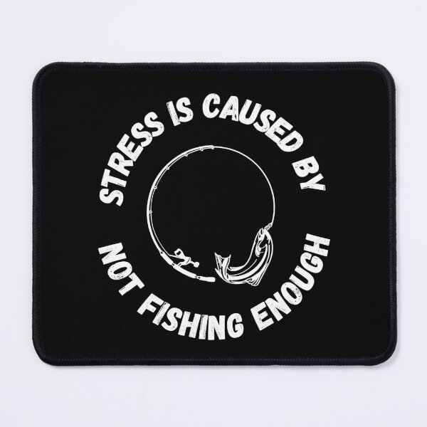 Item preview, Stress Is Caused By Not Fishing Enough Fish On A Curved Circle Rod In Black designed and sold by LuckyKermit.