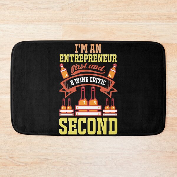 Item preview, I am an entrepreneur ceo funny entrepreneurship and wine critic merch designed and sold by Apoorv Choudhary.
