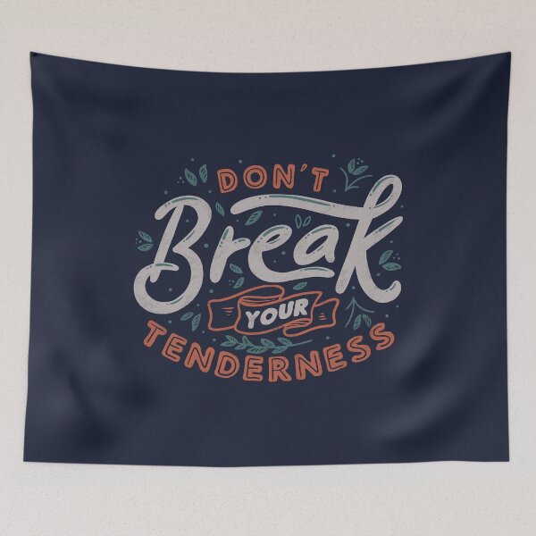 Item preview, Don't Break Your Tenderness by Tobe Fonseca designed and sold by Tobe Fonseca®.