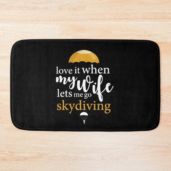 Item preview, love it when my wife lets me go skydiving: thanksgiving,wedding,event,christmas,skydiving,sky,adventure. designed and sold by comeonyassine21.