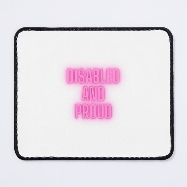 Item preview, Disabled And Proud designed and sold by ezisblue.