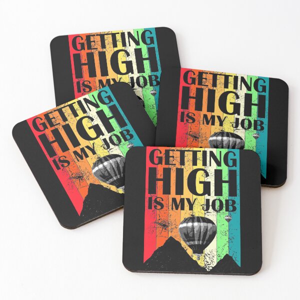 Item preview, Getting High Is My Job Hot Air Balloon designed and sold by Manoroma.