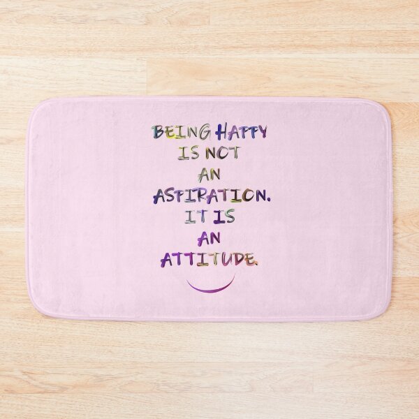 Item preview, BEING HAPPY  IS NOT  AN  ASPIRATION. IT IS  AN  ATTITUDE. designed and sold by autumncello.