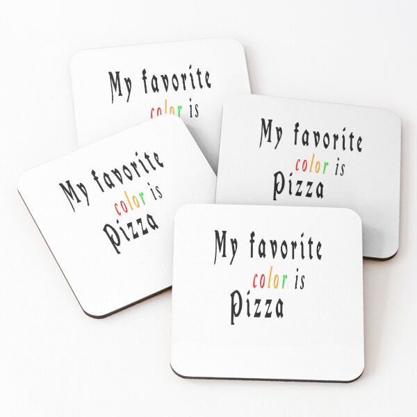Item preview, My favorite color is pizza,it's Colorful design for pizza lovers designed and sold by fabricutie.