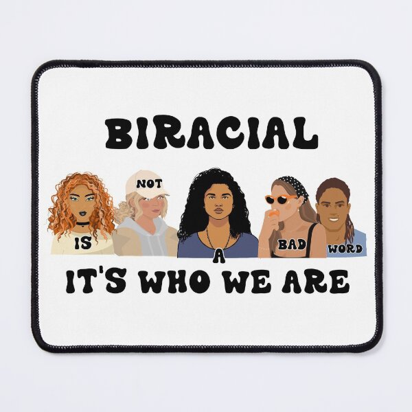 Item preview, BIRACIAL IS NOT A BAD WORD IT'S WHO WE ARE   designed and sold by DiscoVibes.
