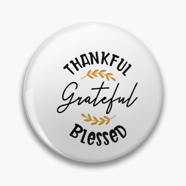 Item preview, Thankful Grateful Blessed designed and sold by Peter Stawicki.