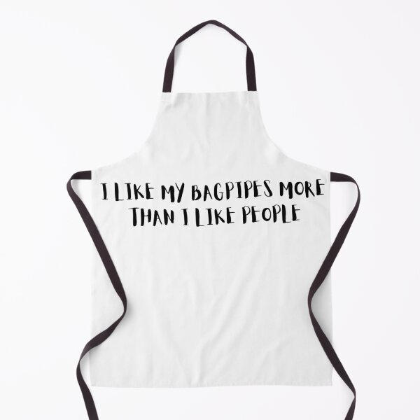 Item preview, I Like My Bagpipes More Than I Like People designed and sold by choceclairs.