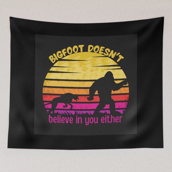 Item preview, bigfoot doesn't believe in you either t-shirts designed and sold by NIKENchop.