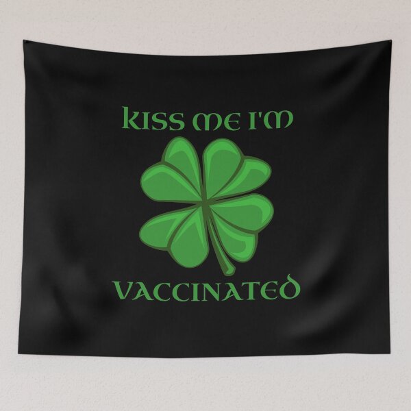 Item preview, Kiss Me I'm Vaccinated Irish, I'm Irish Funny Immunization st patricks day designed and sold by PrintOfi.