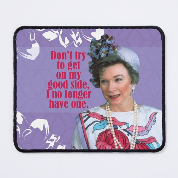 Item preview, Steel Magnolias Ouiser Don't Try to Get on My Good Side V2 designed and sold by gunsnhoney.