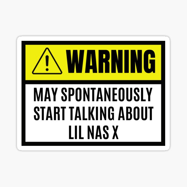 May spontaneously start talking about lil nas X - lil nas X lover Sticker