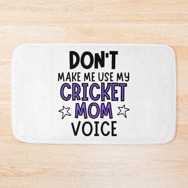 Item preview, Don't make me use my cricket mom voice designed and sold by TheGreenGoat.