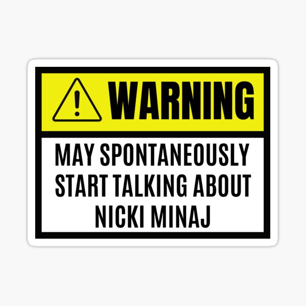 Peut spontanément commencer à parler de nicki minaj - amant de nicki minaj Sticker