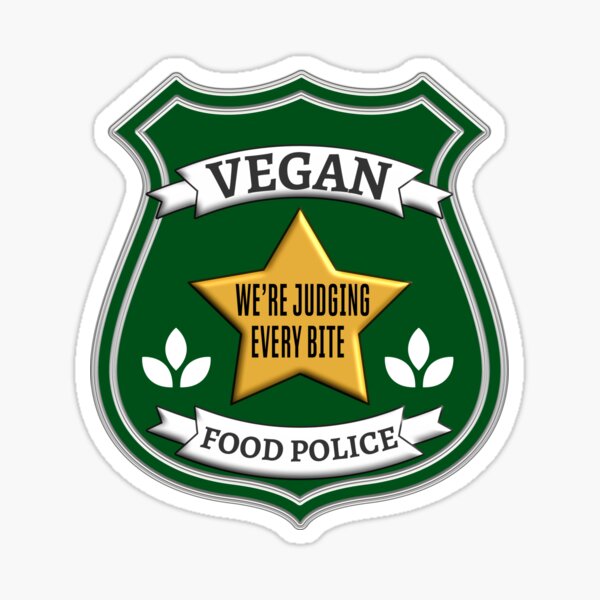 Artikel-Vorschau von Vegan Food Police Wir beurteilen jeden Bissen, den du nimmst, designt und verkauft von nanogarbanzo.