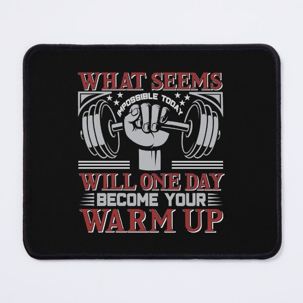 Item preview, What Seems Impossible Today Will One Day Become Your Warm Up Bodybuilding Motivation designed and sold by BuddyBoots.