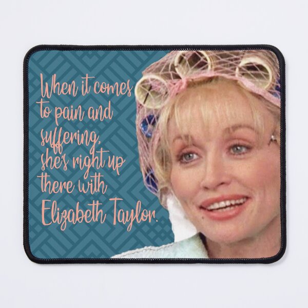 Item preview, Truvy Steel Magnolias Suffering Funny Movie Quote designed and sold by gunsnhoney.