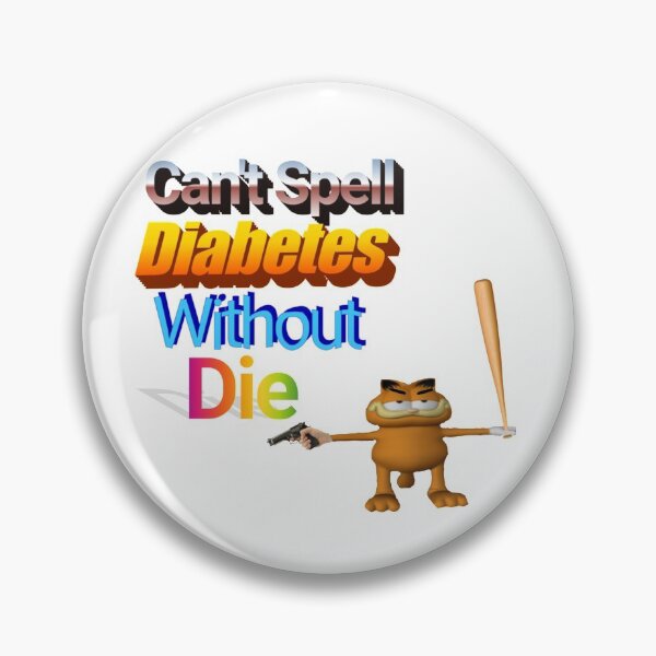 Item preview, DIEABETES designed and sold by CatGirl101.
