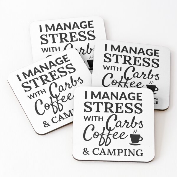 Item preview, I manage stress with Carbs, Coffee and Camping designed and sold by TheGreenGoat.