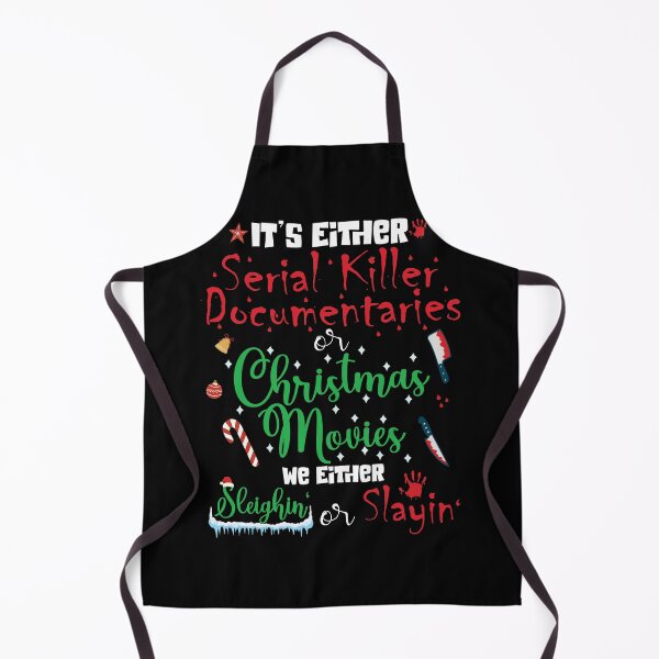 Item preview, It's Either Serial Killer Documentaries or Christmas Movies designed and sold by OzyManDiaS90.